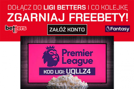Graj w Fantasy Premier League i zgarniaj freebety od Betters