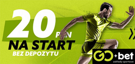 GO+bet: 20 PLN na start bez depozytu GO+bet: 20 PLN na start bez depozytu